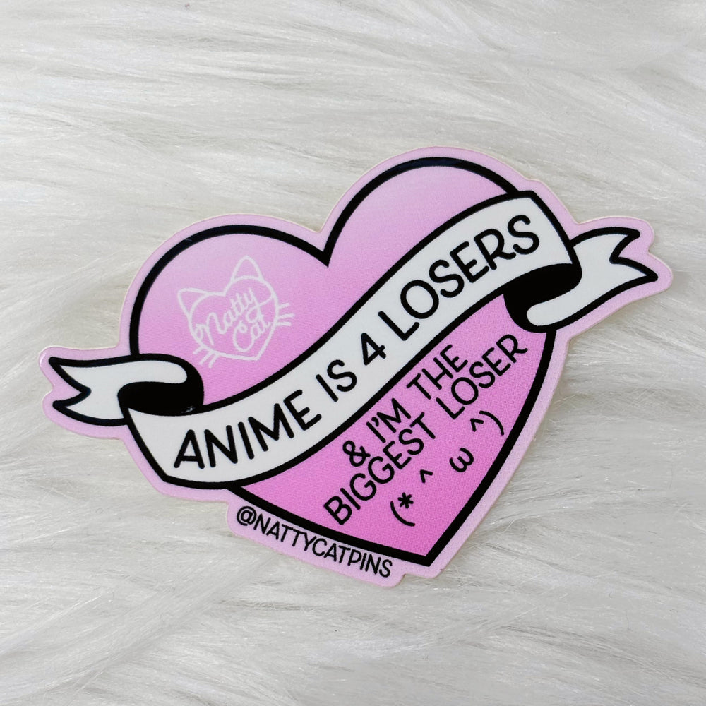 Anime is for LOSERS Sticker