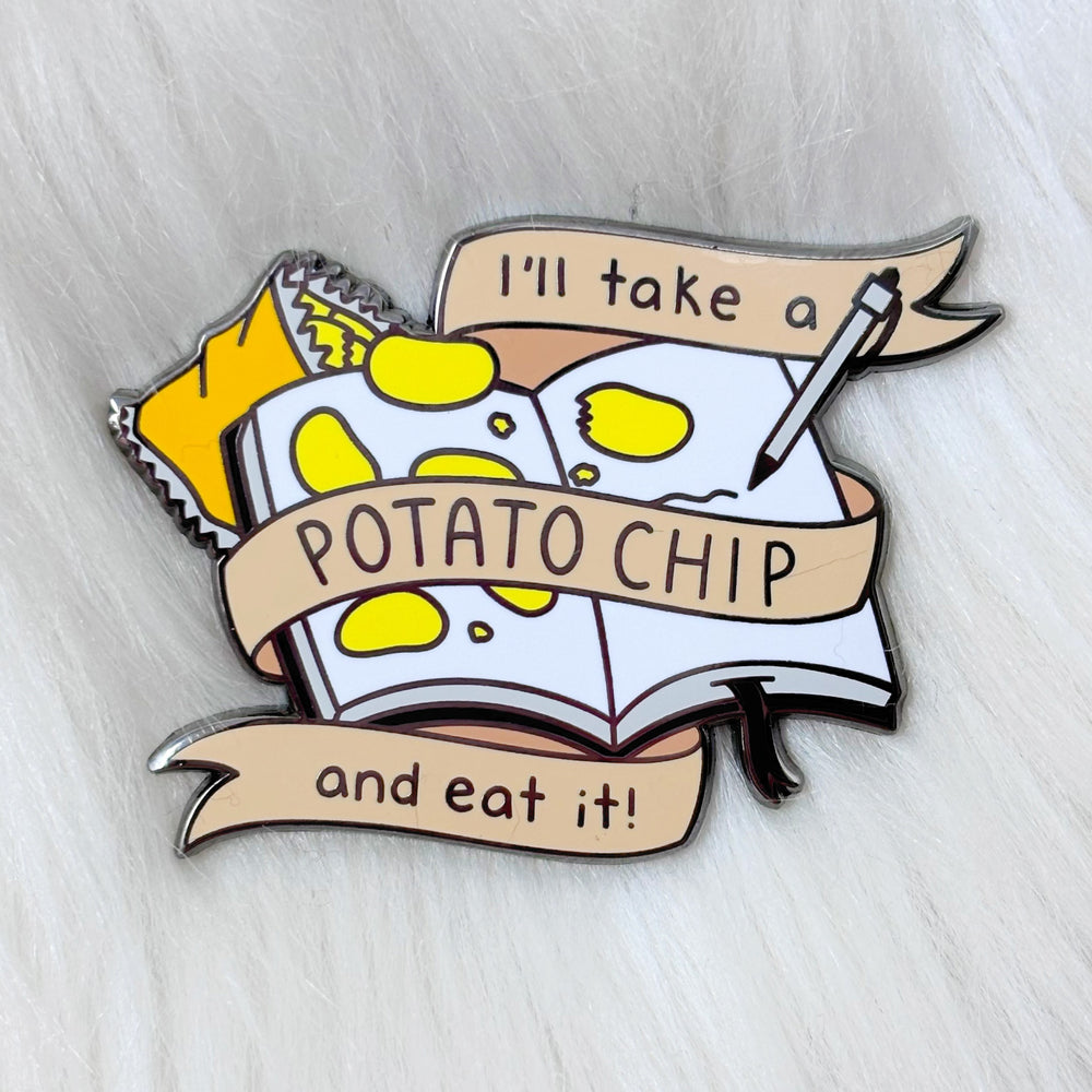 
            
                Load image into Gallery viewer, I&amp;#39;ll take a potato chip... AND EAT IT! Enamel Pin
            
        