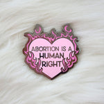 Abortion is a Human Right Enamel Pin