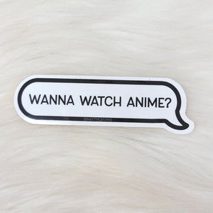 
            
                Load image into Gallery viewer, Wanna Watch Anime? Sticker
            
        