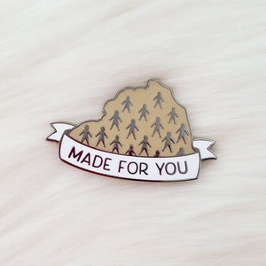 Made for You Enamel Pin