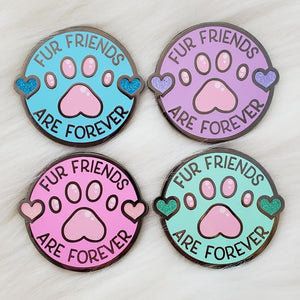 
            
                Load image into Gallery viewer, Fur Friends are FOREVER! Enamel Pin
            
        